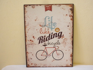 RETRO OBRAZ- LIFE IS LIKE RIDING A BICYCLE -PLECH